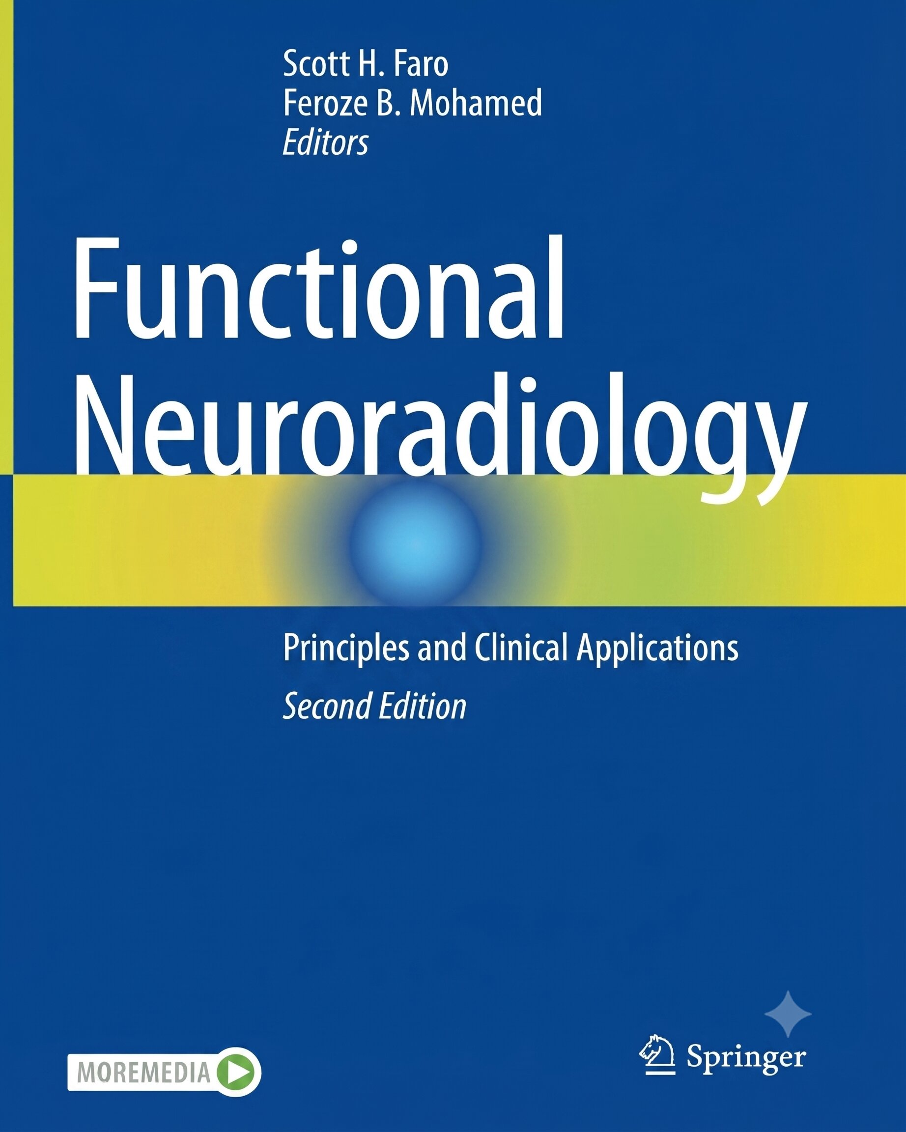 Functional Neuroradiology: Principles and Clinical Applications