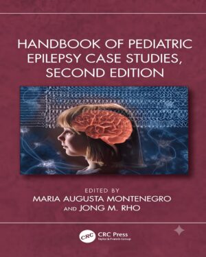 Handbook of Pediatric Epilepsy Case Studies, Second Edition