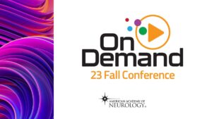 American Academy of Neurology Fall Conference On Demand 2023