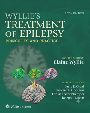 Wyllie's Treatment of Epilepsy : Principles and Practice